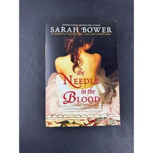 The Needle in the Blood Sarah Bower Historical Fiction‎ Paperback 2012 Bayeux